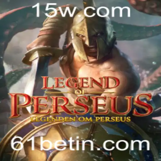 Explore o Universo Épico de LegendofPerseus com a Palavra-Chave 61bet