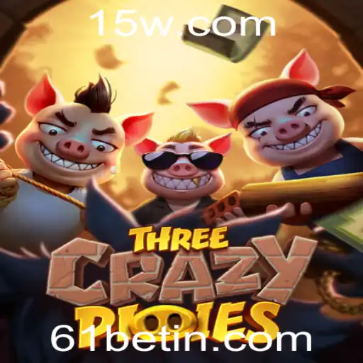 Descubra o Mundo de Aventura de ThreeCrazyPiggies com 61bet